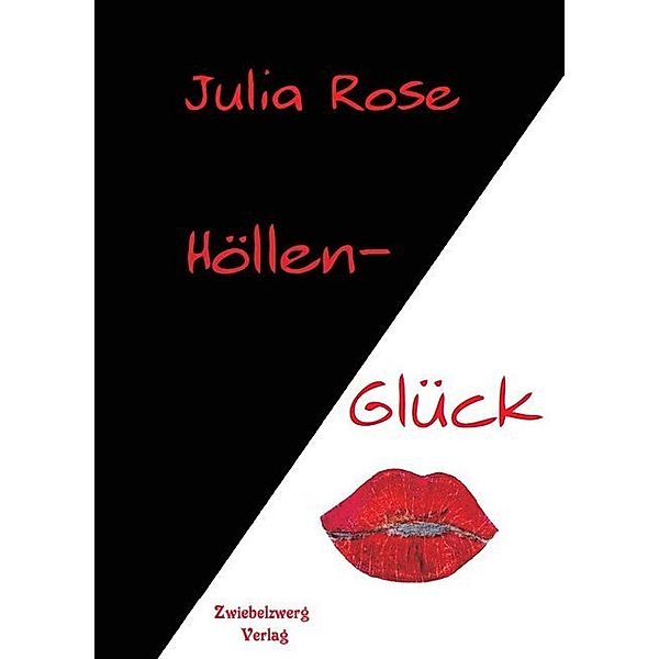 Höllenglück, Julia Rose