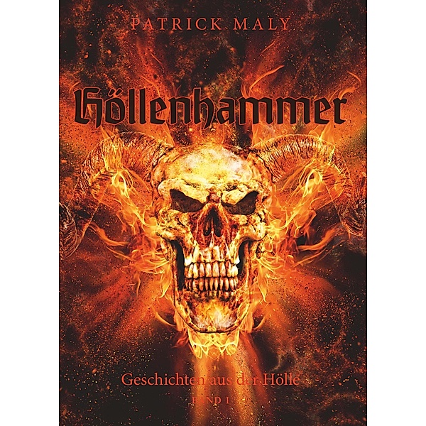 Höllenhammer, Patrick Maly