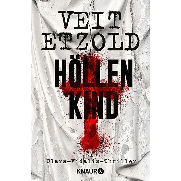 Höllenkind / Clara Vidalis Bd.8, Veit Etzold