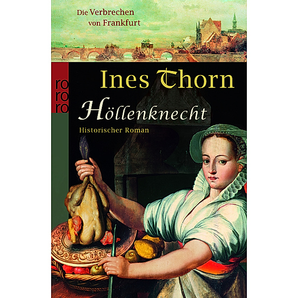 Höllenknecht / Die Verbrechen von Frankfurt Bd.2, Ines Thorn