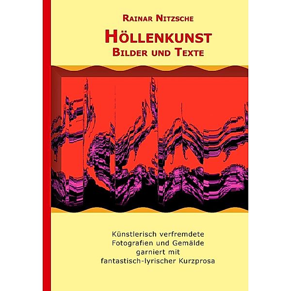 Höllenkunst, Rainar Nitzsche