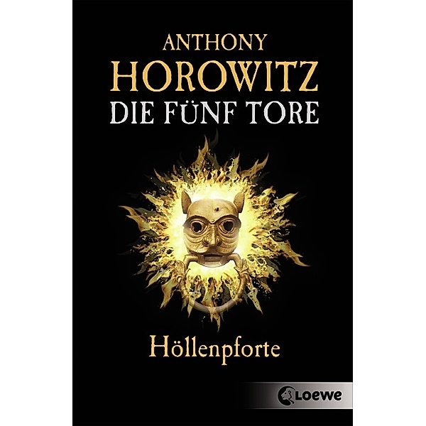 Höllenpforte / Die fünf Tore Bd.4, Anthony Horowitz