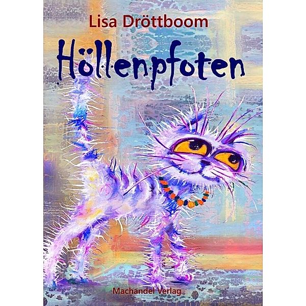 Höllenpfoten, Lisa Dröttboom