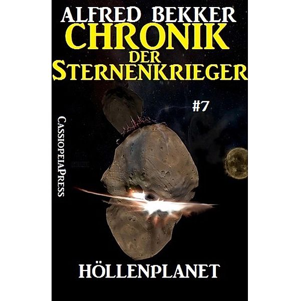 Höllenplanet / Chronik der Sternenkrieger Bd.7, Alfred Bekker