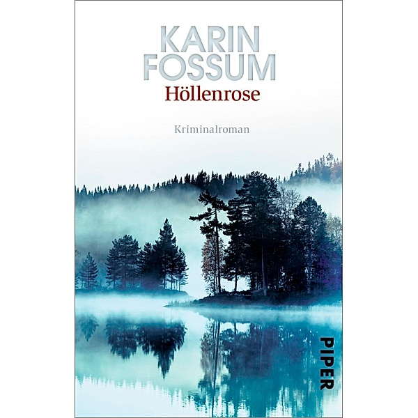 Höllenrose / Kommissar Konrad Sejer Bd.12, Karin Fossum
