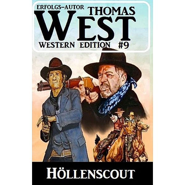 ¿Höllenscout: Thomas West Western Edition 9, Thomas West