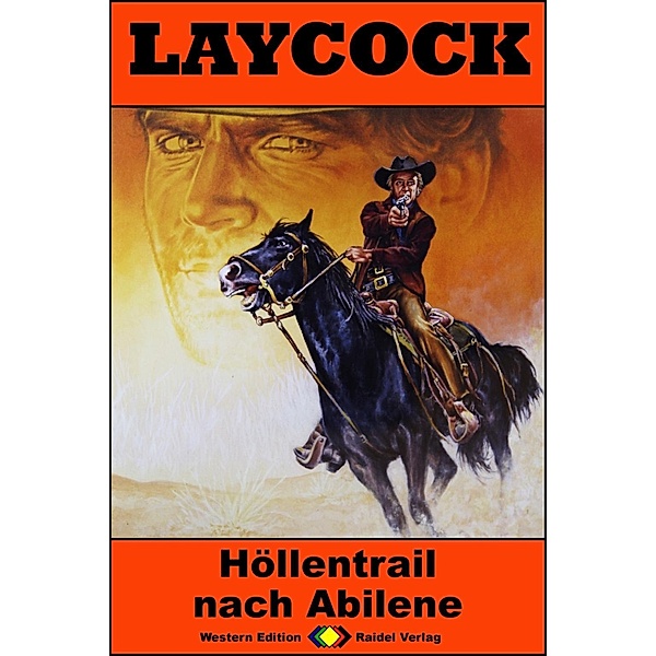 Höllentrail nach Abilene / Laycock Western Bd.228, Matt Brown