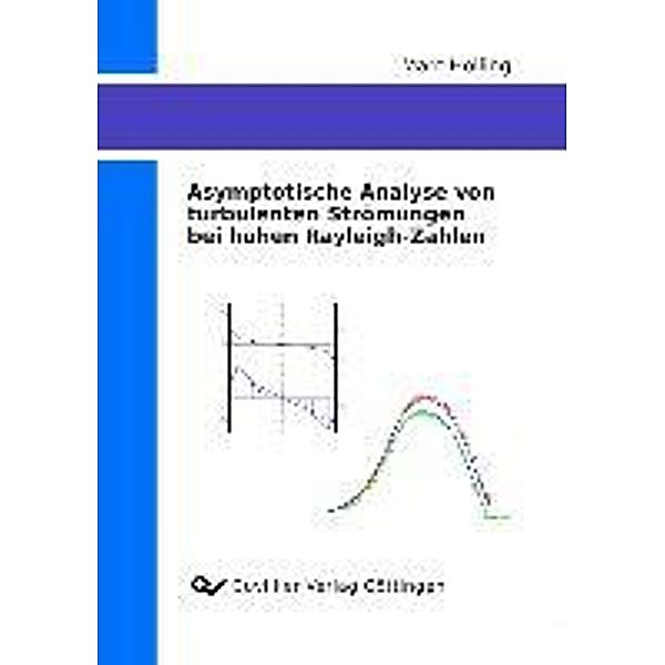 Hölling, M: Asymptotische Analyse von turbulenten Strömungen, Marc Hölling