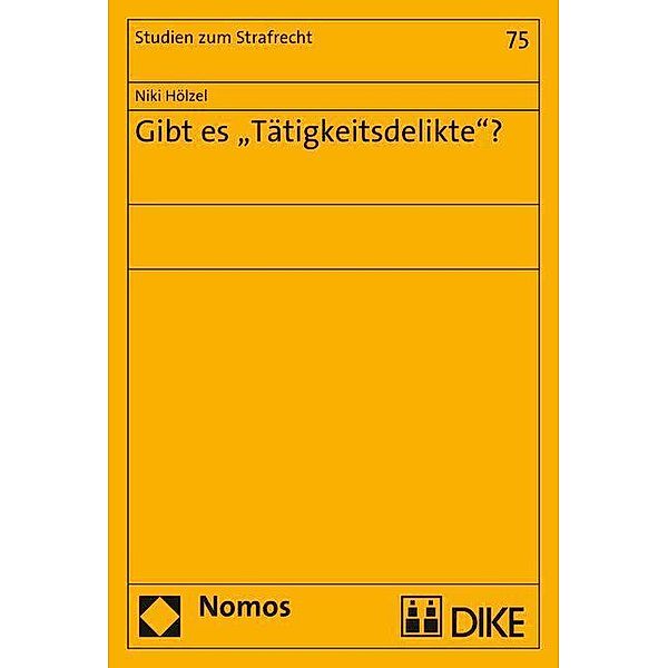 Hölzel, N: Gibt es 'Tätigkeitsdelikte'?, Niki Hölzel