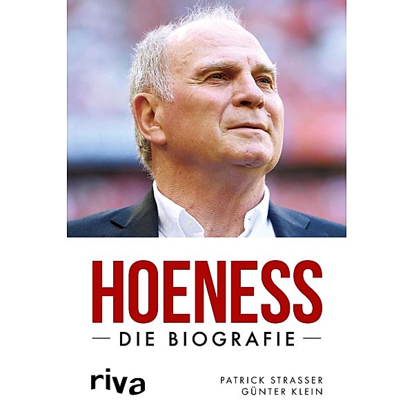 Hoeneß, Patrick Strasser, Günter Klein