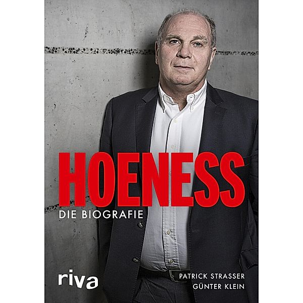 Hoeness, Patrick Strasser, Günter Klein