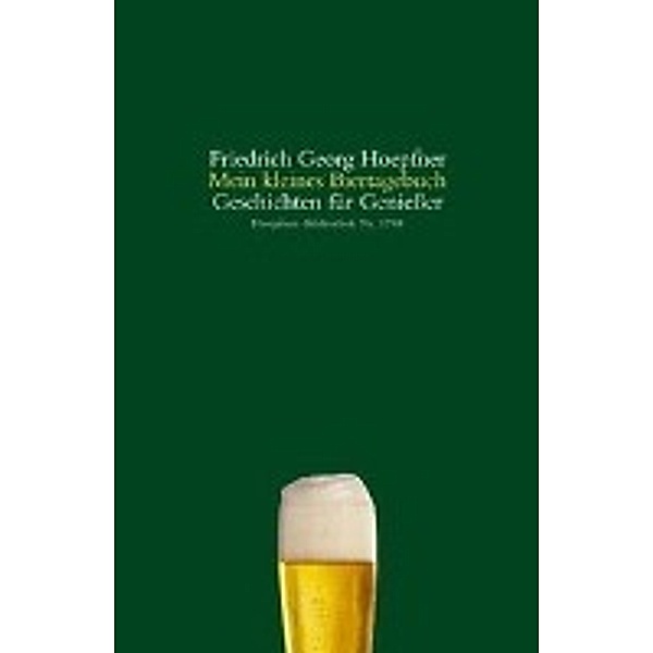 Hoepfner: Mein kleines Biertagebuch, Friedrich Georg Hoepfner