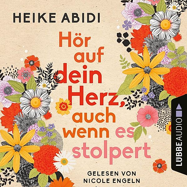 Hör auf dein Herz, auch wenn es stolpert, Heike Abidi