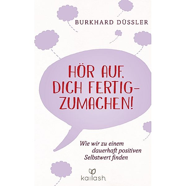 Hör auf, dich fertigzumachen!, Burkhard Düssler