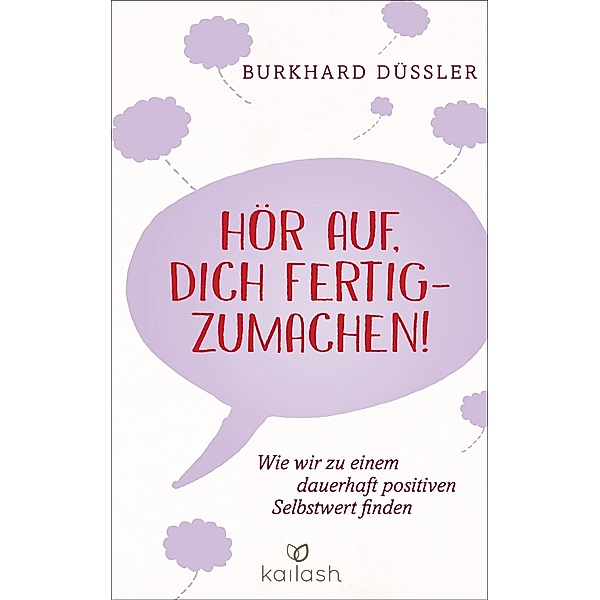 Hör auf, dich fertigzumachen!, Burkhard Düssler