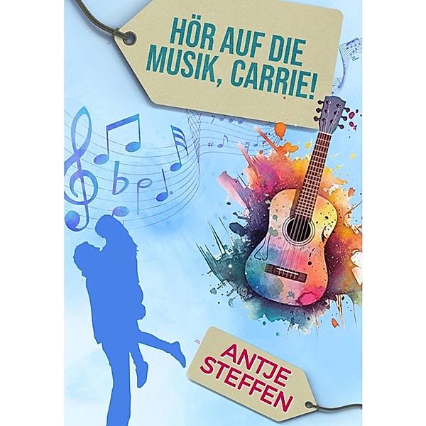 Hör auf die Musik, Carrie!, Antje Steffen