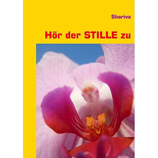 Hör der STILLE zu, Shariva