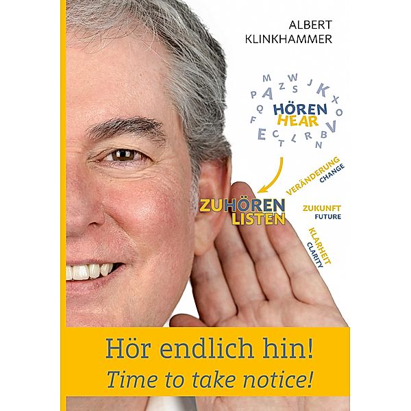 Hör endlich hin! - Time to take notice!, Albert Klinkhammer