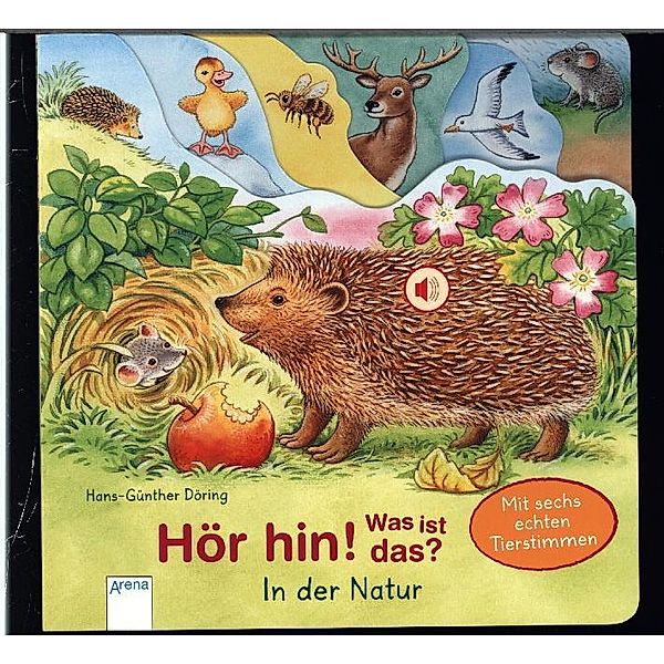 Hör hin! Was ist das? In der Natur, m. Soundeffekten, Hans-Günther Döring