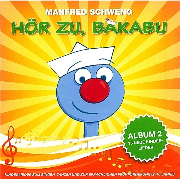 Hör Zu,Bakabu: Album 2, Manfred Schweng