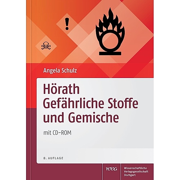 Hörath Gefährliche Stoffe und Gemische, m. CD-ROM, Angela Schulz