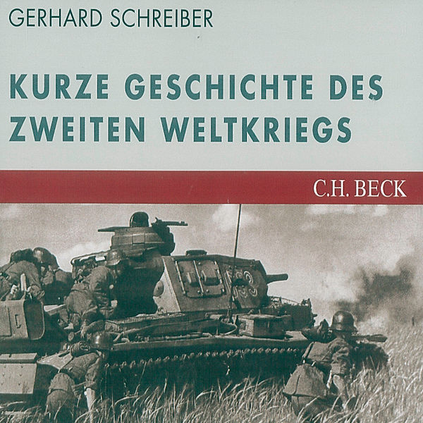 hörbar - Die kurze Geschichte des Zweiten Weltkriegs, Gerhard Schreiber