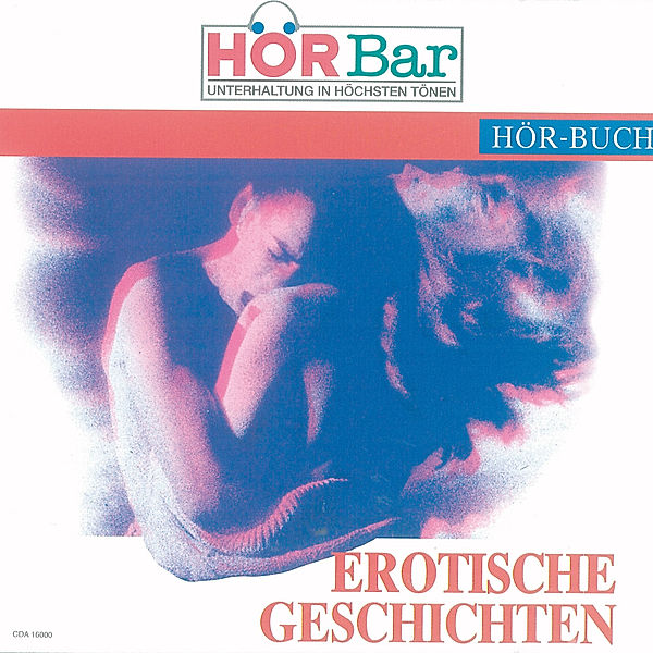 Hörbar - Erotische Geschichten, Christian Baumann, Maike Wessel