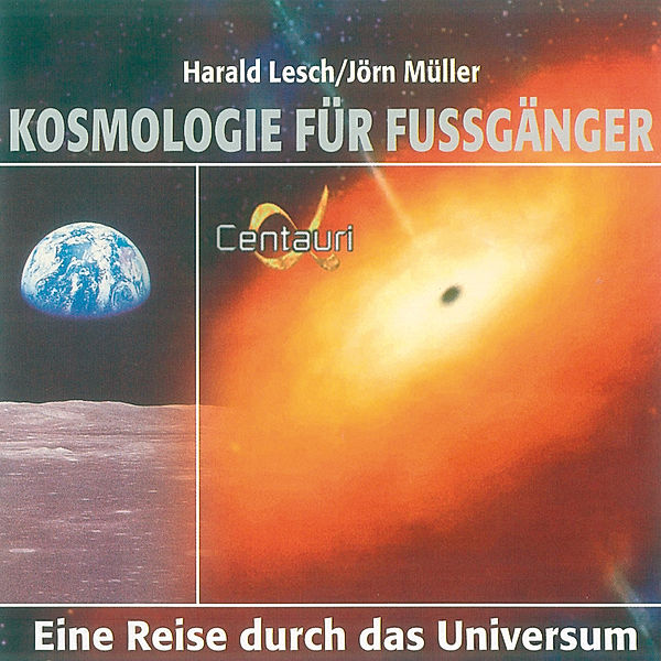 hörbar - Kosmologie für Fussgänger, Jörn Müller, Harald Lesch