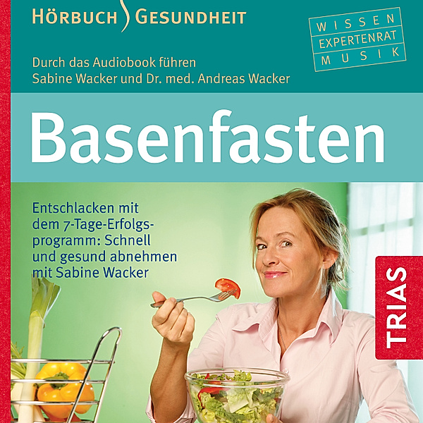 Hörbuch Gesundheit - Basenfasten, Andreas Wacker, Sabine Wacker