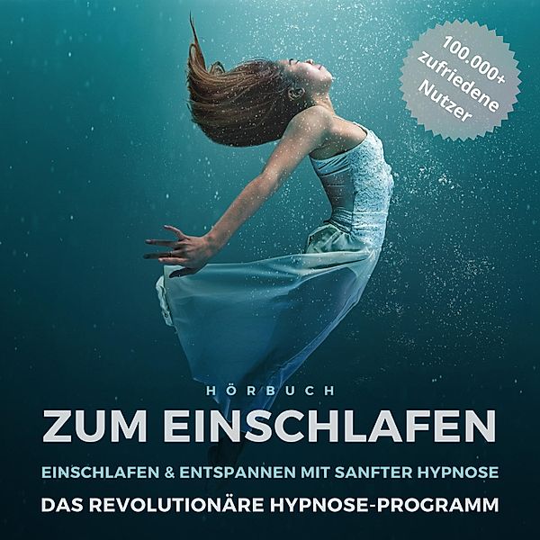 Hörbuch zum Einschlafen: Einschlafen & entspannen mit sanfter Hypnose, Zentrum für Einschlafmeditation