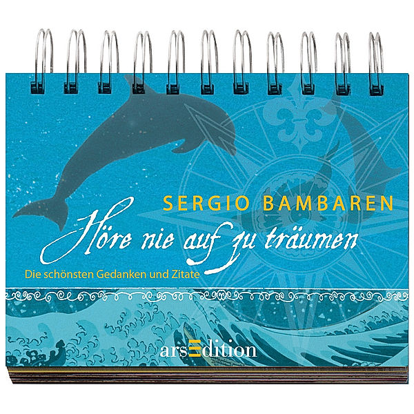 Höre nie auf zu träumen, Sergio Bambaren