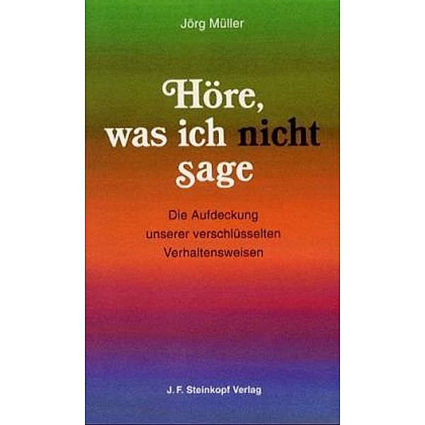 Höre, was ich nicht sage, Jörg Müller