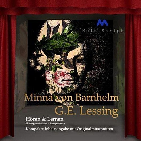 Hören & Lernen - G. E. Lessing: Minna von Barnhelm, Gotthold Ephraim Lessing, Beate Herfurth-Uber
