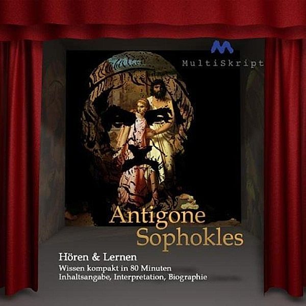 Hören & Lernen - Sophokles: Antigone, Beate Herfurth-Uber