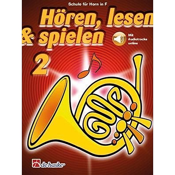 Hören, lesen & spielen, Horn in F.Bd.2, Jaap Kastelein, Petra Botma-Zijlstra