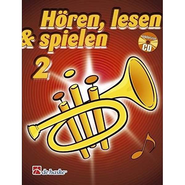 Hören, lesen & spielen, Schule für Trompete in B, m. Audio-CD, Tijmen Botma, Jaap Kastelein