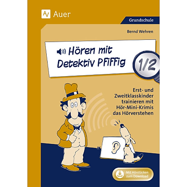 Hören mit Detektiv Pfiffig 1/2, Bernd Wehren