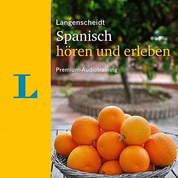 Hören und erleben - Langenscheidt Spanisch hören und erleben, Elisabeth Graf-Riemann, Langenscheidt-Redaktion