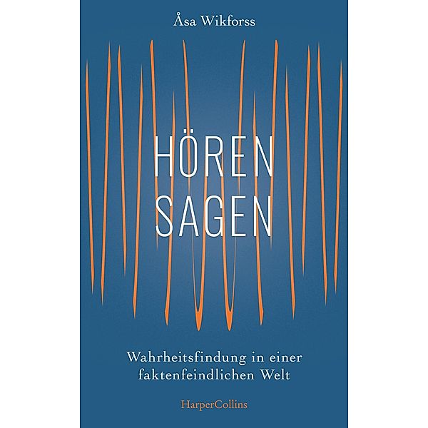 Hörensagen, Åsa Wikforss