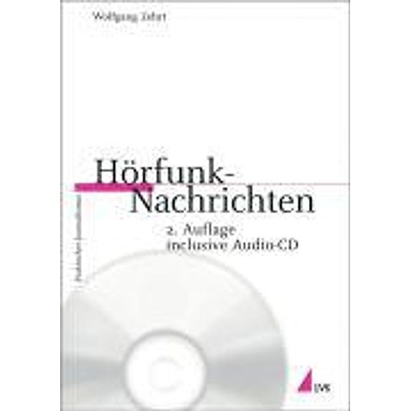 Hörfunk-Nachrichten, m. Audio-CD, Wolfgang Zehrt