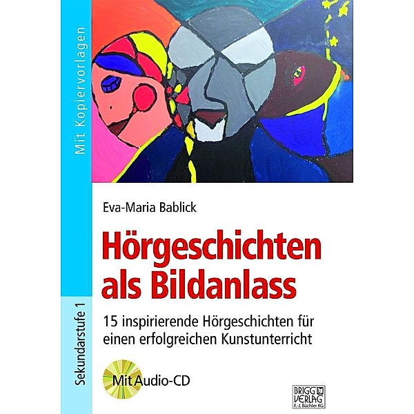 Hörgeschichten als Bildanlass, m. Audio-CD, Eva-Maria Bablick