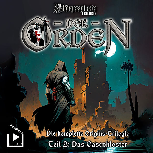 Hörgespinste - 2 - Hörgespinste Trilogie: Der Orden Origins 02 – Das Oasenkloster