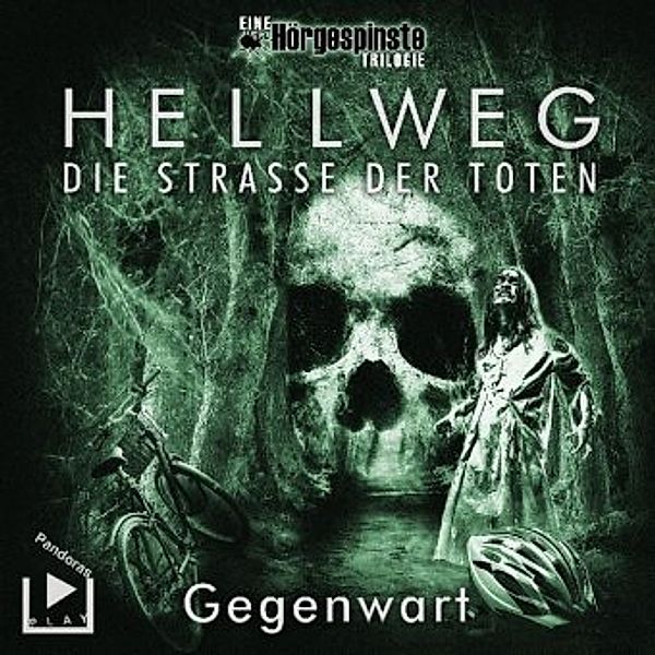 Hörgespinste Trilogie: Hellweg: Die Strasse der Toten - Gegenwart, 1 Audio-CD, Katja Behnke