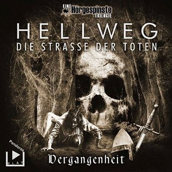 Hörgespinste Trilogie: Hellweg: Die Strasse der Toten - Vergangenheit, 1 Audio-CD, Katja Behnke