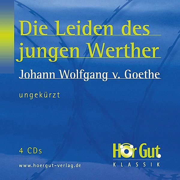 HörGut! Klassik - Die Leiden des jungen Werther, Johann Wolfgang Von Goethe