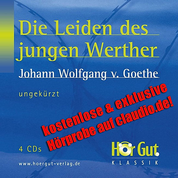 HörGut! Klassik - Die Leiden des jungen Werther - kostenlose & exklusive Hörprobe, Johann Wolfgang Von Goethe