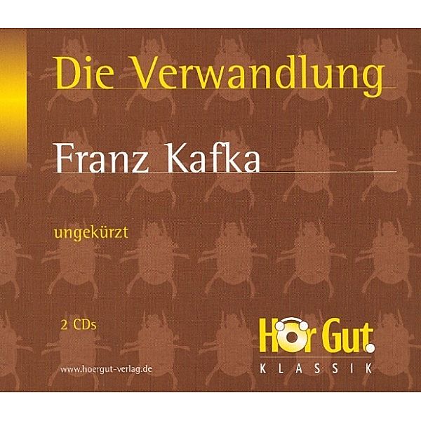 HörGut! Klassik - Die Verwandlung, Franz Kafka