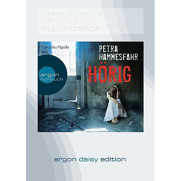 Hörig, 1 MP3-CD (DAISY Edition), Petra Hammesfahr