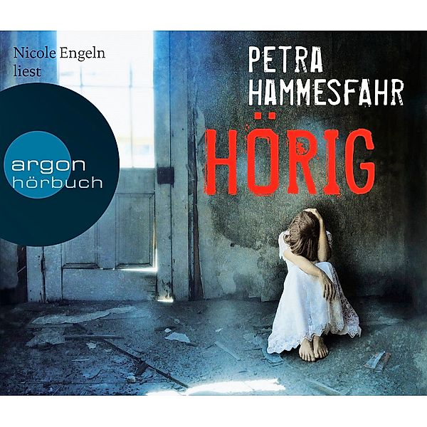 Hörig, 6 Audio-CDs, Petra Hammesfahr