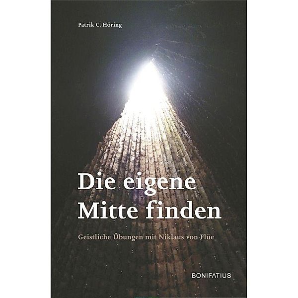 Höring, P: Die eigene Mitte finden, Patrik C. Höring